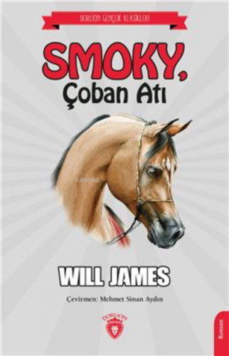 Smoky Çoban Atı;(Dorlion Gençlik Klasikleri) - Kitapiks.com