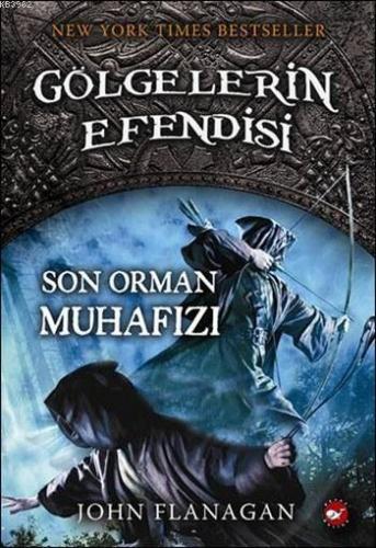 Son Orman Muhafızı; Gölgelerin Efendisi 12 - Kitapiks.com