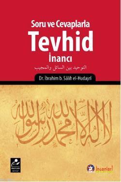 Soru ve Cevaplarla Tevhid İnancı - Kitapiks.com