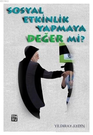 Sosyal Etkinlik Yapmaya Değer Mi? - Kitapiks.com
