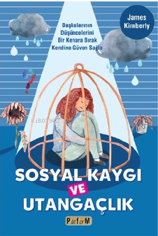Sosyal Kaygı Ve Utangaçlık