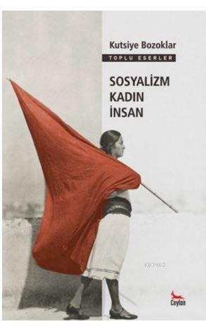 Sosyalizm Kadın İnsan - Kitapiks.com