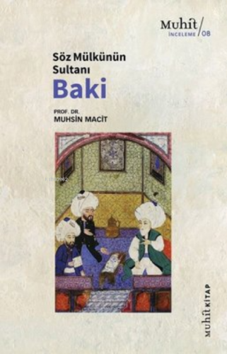 Söz Mülkünün Sultanı Baki - Kitapiks.com
