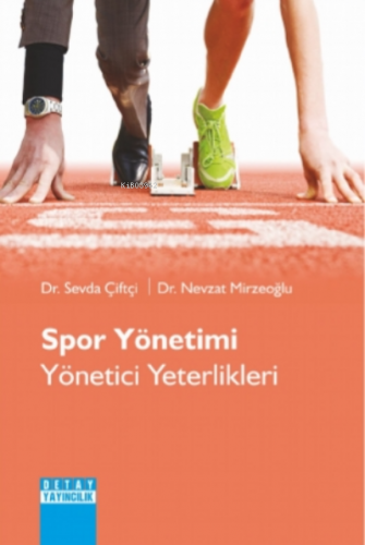 Spor Yönetimi Yönetici Yeterlikleri - Kitapiks.com