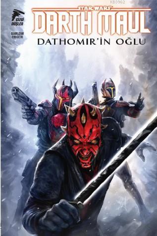 Star Wars Darth Maul, Dathomir'in Oğlu; Dathomir'in Oğlu - Kitapiks.co