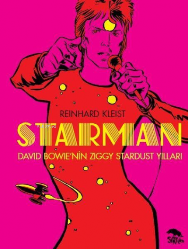 Starman: David Bowie'nin Ziggy Stardust Yılları - Kitapiks.com