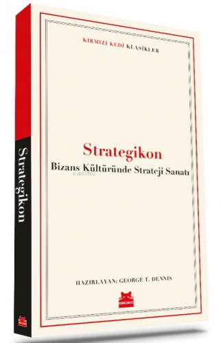 Strategikon – Bizans Kültüründe Strateji Sanatı - Kitapiks.com