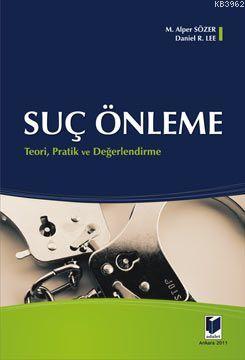 Suç Önleme; Teori, Pratik ve Değerlendirme
