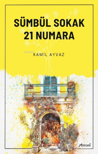 Sümbül Sokak 21 Numara - Kitapiks.com