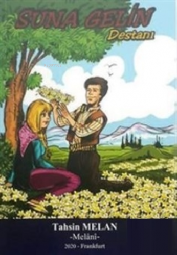 Suna Gelin Destanı