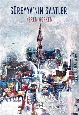 Süreyya'nın Saatleri - Kitapiks.com