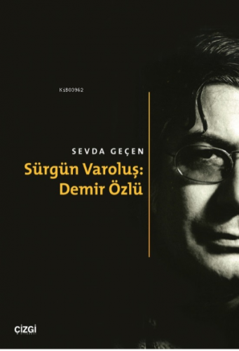 Sürgün Varoluş: Demir Özlü - Kitapiks.com