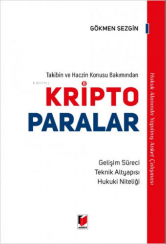 Takibin ve Haczin Konusu Bakımından Kripto Paralar (Ciltli) - Kitapiks