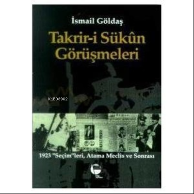 Takrir-i Sükûn Görüşmeleri - Kitapiks.com