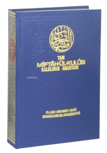 Tam Miftah'ül Kulub;Kalblerin Anahtarı - Kitapiks.com