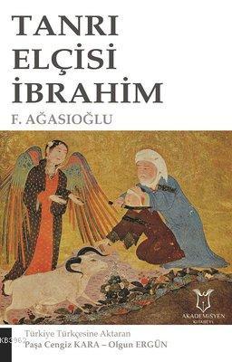 Tanrı Elçisi İbrahim - Kitapiks.com