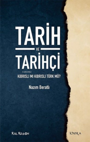 Tarih ve Tarihçi Kıbrıslı mı Kıbrıslı Türk mü? - Kitapiks.com