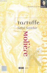 Tartuffe Sofiye Sextekar - Kitapiks.com
