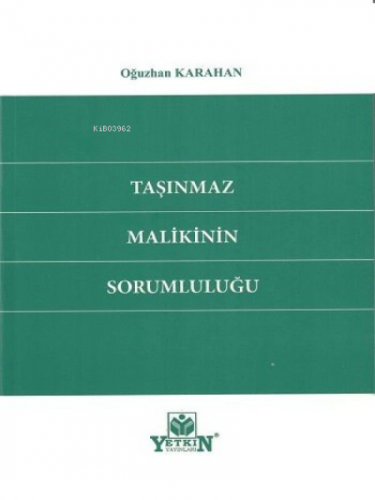 Taşınmaz Malikinin Sorumluluğu - Kitapiks.com