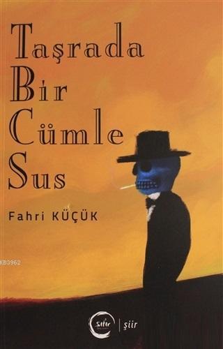 Taşrada Bir Cümle Sus - Kitapiks.com
