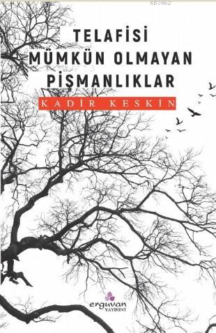 Telafisi Mümkün Olmayan Pişmanlıklar - Kitapiks.com