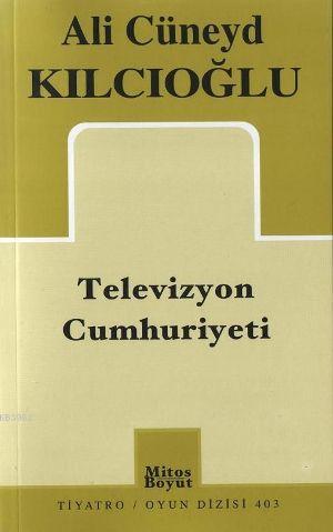Televizyon Cumhuriyeti - Kitapiks.com