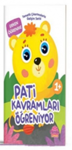 Tematik Çıkartmalarla Gelişim Serisi;Pati Kavramları Öğreniyor - Kitap