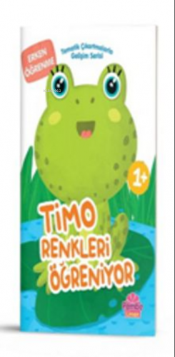 Tematik Çıkartmalarla Gelişim Serisi;Timo Renkleri Öğreniyor - Kitapik