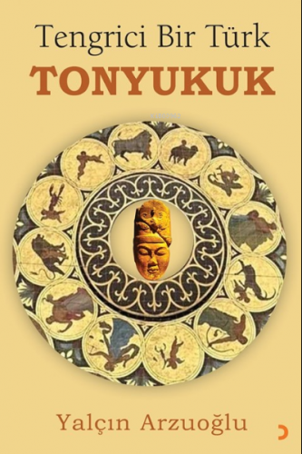 Tengrici Bir Türk Tonyukuk - Kitapiks.com