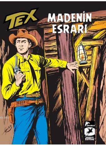 Tex Klasik Seri 10; Madenin Esrarı / Broncoların Yolu
