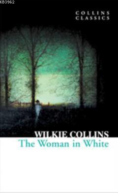 The Woman in White (Collins Classics)