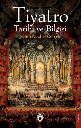 Tiyatro Tarihi ve Bilgisi - Kitapiks.com