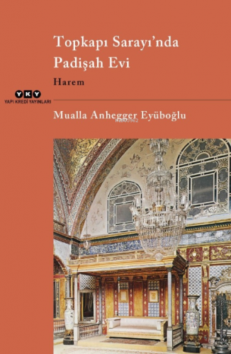 Topkapı Sarayı'nda Padişah Evi Harem