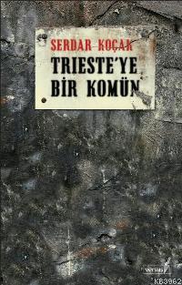 Trieste'ye Bir Komün