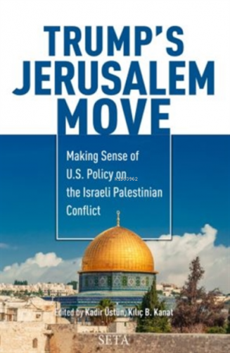 Trump’s Jerusalem Move