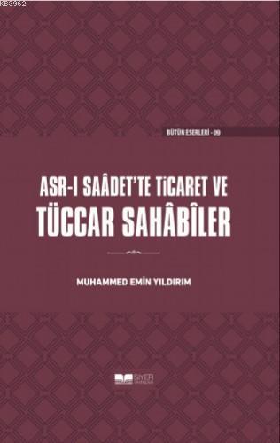 Tüccar Sahabiler; Asrı Saadette Ticaret - Kitapiks.com