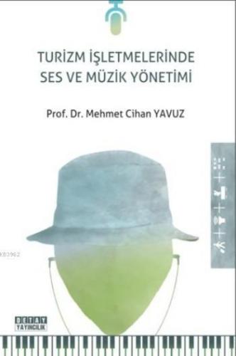 Turizm İşletmelerinde Ses Ve Müzik Yönetimi