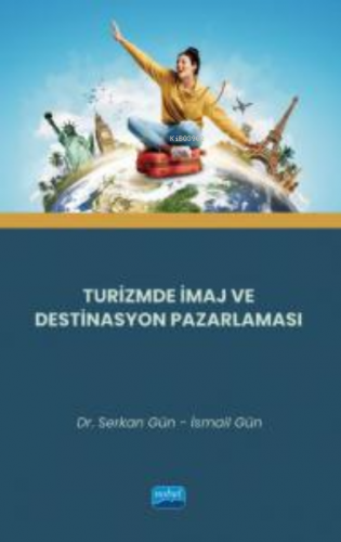 Turizmde İmaj ve Destinasyon Pazarlaması - Kitapiks.com