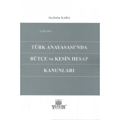 Türk Anayasası'nda Bütçe ve Kesin Hesap Kanunları