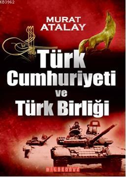 Türk Cumhuriyeti ve Türk Birliği