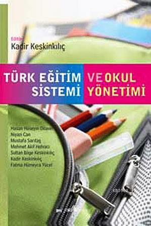 Türk Eğitim Sistemi ve Okul Yönetimi