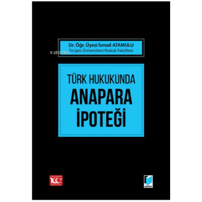 Türk Hukukunda Anapara İpoteği - Kitapiks.com