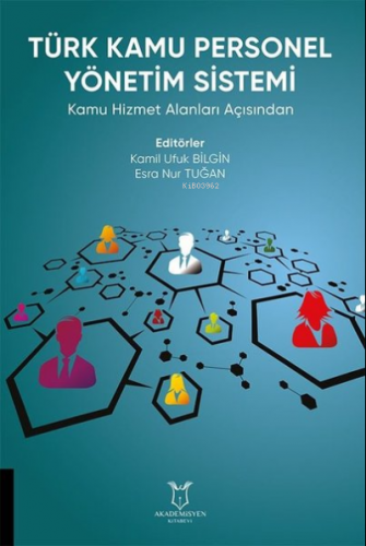 Türk Kamu Personel Yönetim Sistemi Kamu Hizmet Alanları Açısından - Ki