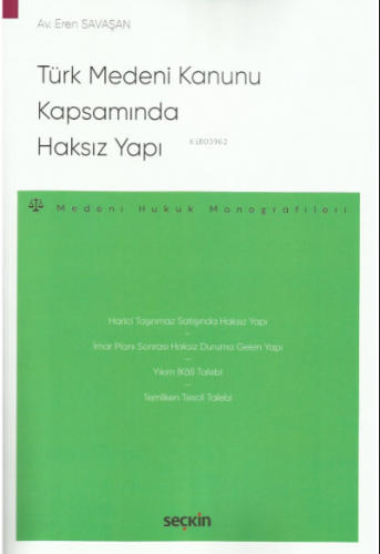 Türk Medeni Kanunu Kapsamında Haksız Yapı - Kitapiks.com