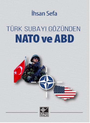 Türk Subayı Gözünden NATO ve ABD - Kitapiks.com