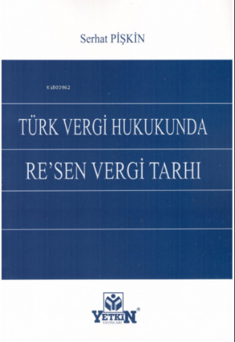 Türk Vergi Hukukunda Re'sen Vergi Tarhı - Kitapiks.com