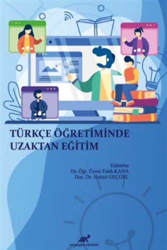 Türkçe Öğretiminde Uzaktan Eğitim - Kitapiks.com