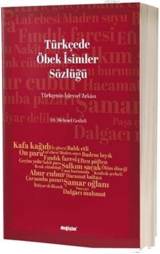 Türkçede Öbek İsimler Sözlüğü; Türkçenin İşlevsel Zekası