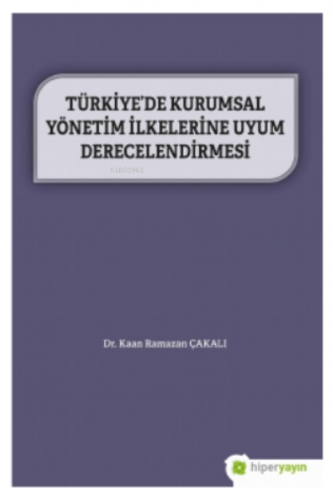 Türkiye’de Kurumsal Yönetim İlkelerine Uyum Derecelendirmesi