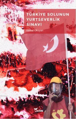 Türkiye Solunun Yurtseverlik Sınavı - Kitapiks.com